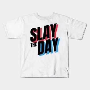 Slay the Day Kids T-Shirt